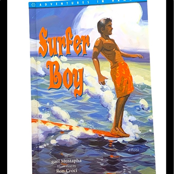 Surfer Boy Adventures In Hawaii Book By Gael Mustapha Illustrated By Ron Croci - Picture 1 of 10